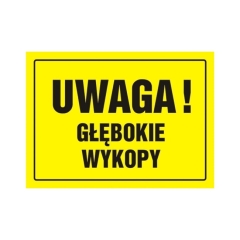 Znak Uwaga, głębokie wykopy 32 x 44 cm