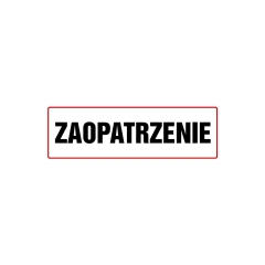 Znak informacyjny ZAOPATRZENIE 10 x 30 cm