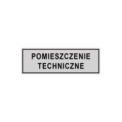 Znak informacyjny POMIESZCZENIA TECHNICZNE 8 x 22 cm