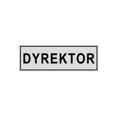 Znak informacyjny DYREKTOR 8 x 22 cm