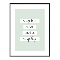 Obraz z sentencją Nigdy nie mów nigdy miętowy 30 x 40 cm